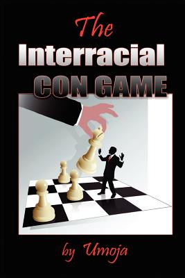 The Interracial Con Game - Umoja