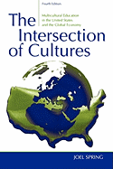 The Intersection of Cultures: Multicultural Education in the United States and the Global Economy