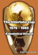 The Intertoto Cup 1976-1985 A Statistical Record