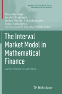 The Interval Market Model in Mathematical Finance: Game-Theoretic Methods