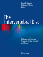 The Intervertebral Disc: Molecular and Structural Studies of the Disc in Health and Disease
