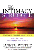 The Intimacy Struggle: Revised and Expanded for All Adults