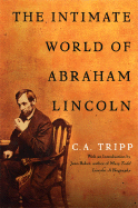 The Intimate World of Abraham Lincoln