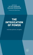 The Intoxication of Power: Interdisciplinary Insights