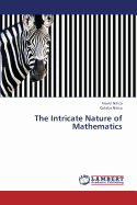 The Intricate Nature of Mathematics