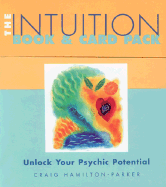 The Intuition Book & Card Pack: Unlock Your Psychic Potential - Hamilton-Parker, Craig