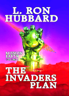 The Invaders Plan - Hubbard, L Ron