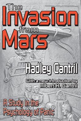 The Invasion from Mars: A Study in the Psychology of Panic - Cantril, Hadley