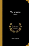 The Invasion; Volume II