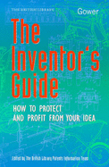 The Inventor's Guide: What to Do, Where to Go - Phillips, Jeremy (Editor)
