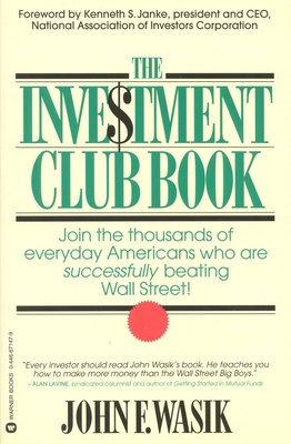 The Investment Club Book - Wasik, John F