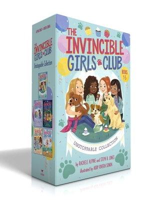 The Invincible Girls Club Unstoppable Collection (Boxed Set): Home Sweet Forever Home; Art with Heart; Back to Nature; Quilting a Legacy; Recess All-Stars - Alpine, Rachele, and Jones, Steph B