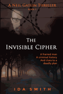 The Invisible Cipher: A Neill Gatlin Thriller Book 1