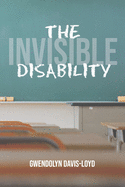 The Invisible Disability