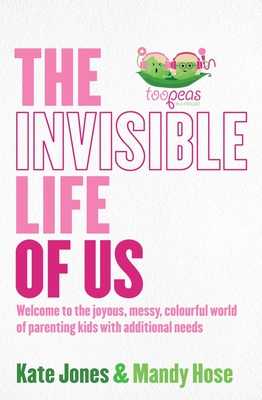 The Invisible Life of Us - Jones, Kate, and Hose, Mandy