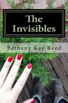 The Invisibles - Reed, Bethany Kay