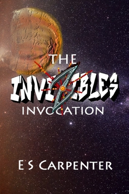 The Invizibles: Invocation - Carpenter, E S