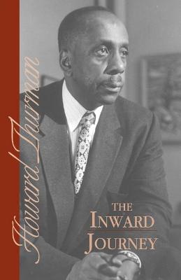 The Inward Journey - Thurman, Howard