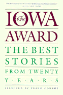 The Iowa Award: The Best Stories from Twenty Years - Conroy, Frank