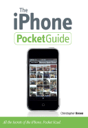 The iPhone Pocket Guide: All the Secrets of the iPhone, Pocket Sized