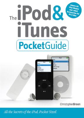 The iPod & iTunes Pocket Guide - Breen, Christopher