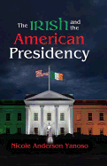 The Irish and the American Presidency