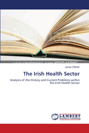 The Irish Health Sector