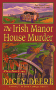 The Irish Manor House Murder: A Torrey Tunet Mystery