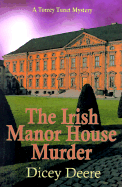 The Irish Manor House Murder - Deere, Dicey