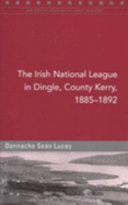 The Irish National League in Dingle, County Kerry, 1885-92