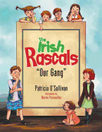 The Irish Rascals: ''Our Gang''