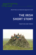 The Irish Short Story: Traditions and Trends