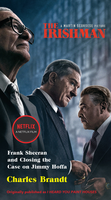 The Irishman (Movie Tie-In): Frank Sheeran and Closing the Case on Jimmy Hoffa - Brandt, Charles