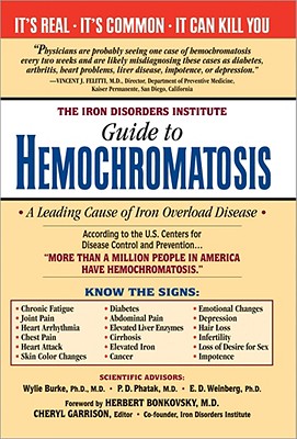 The Iron Disorders Institute Guide to Hemochromatosis - Garrison, Cheryl