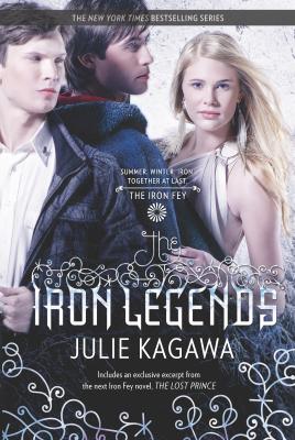 The Iron Legends: An Anthology - Kagawa, Julie