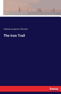 The Iron Trail