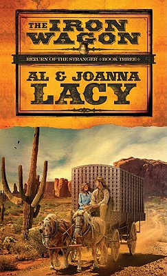 The Iron Wagon - Lacy, Al, and Lacy, JoAnna