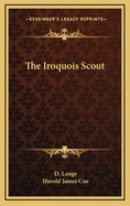 The Iroquois Scout