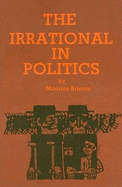 The Irrational in Politics