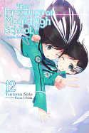 The Irregular at Magic High School, Vol. 12 (Light Novel): Double Seven ARC Volume 12