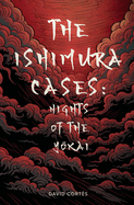 The Ishimura Cases: Nights of the Y kai