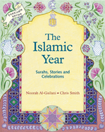 The Islamic Year: Suras, Stories, and Celebrations