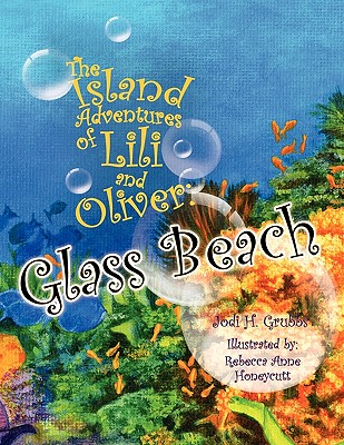 The Island Adventures of Lili and Oliver - Grubbs, Jodi H