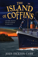The Island of Coffins and Other Mysteries