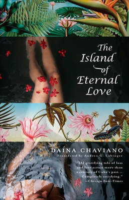 The Island of Eternal Love - Chaviano, Dana