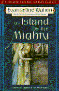 The Island of the Mighty: The Fourth Branch of the Mabinagion