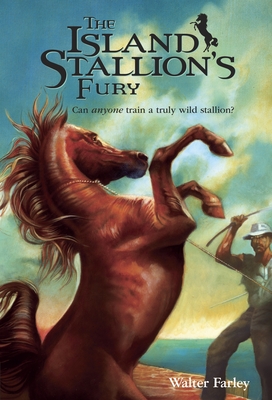 The Island Stallion's Fury - Farley, Walter