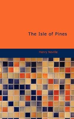 The Isle of Pines - Neville, Henry