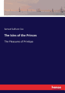 The isles of the Princes: The pleasures of Prinkipo