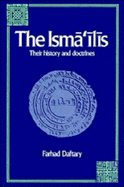 The Isma'ilis: Their History and Doctrines